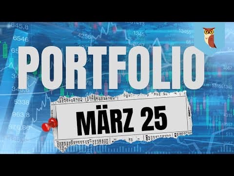 Portfolio UPDATE März 2025 – ETFs, Aktien &amp; Dividenden