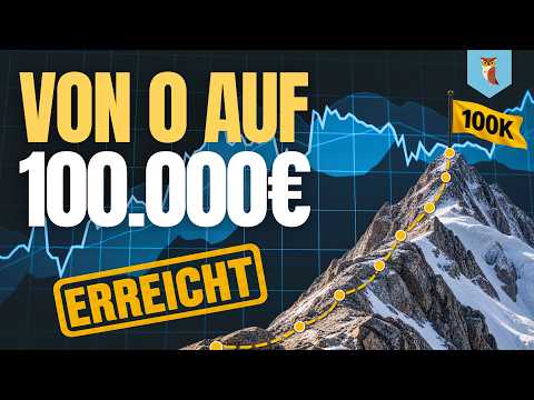 Von 0 auf die ersten 100.000 € Vermögen | Meine Erfahrung